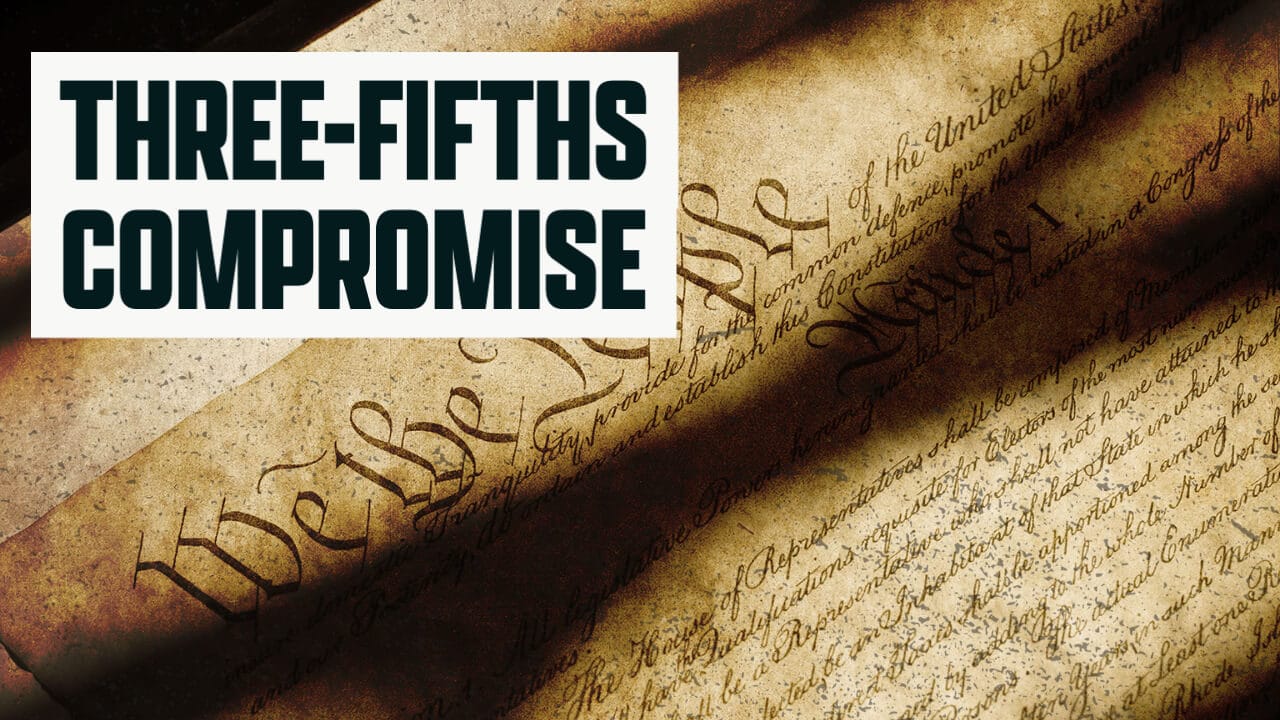 The History behind the Three-Fifths Compromise
