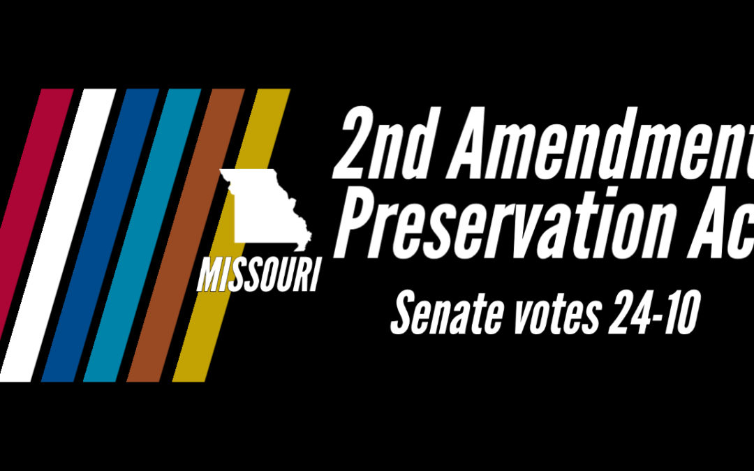 Missouri Senate Passes 2nd Amendment Preservation Act, 24-10