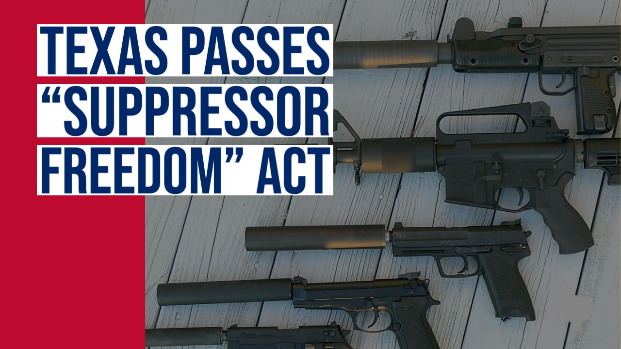 To the Governor: Texas Passes “Suppressor Freedom” Act