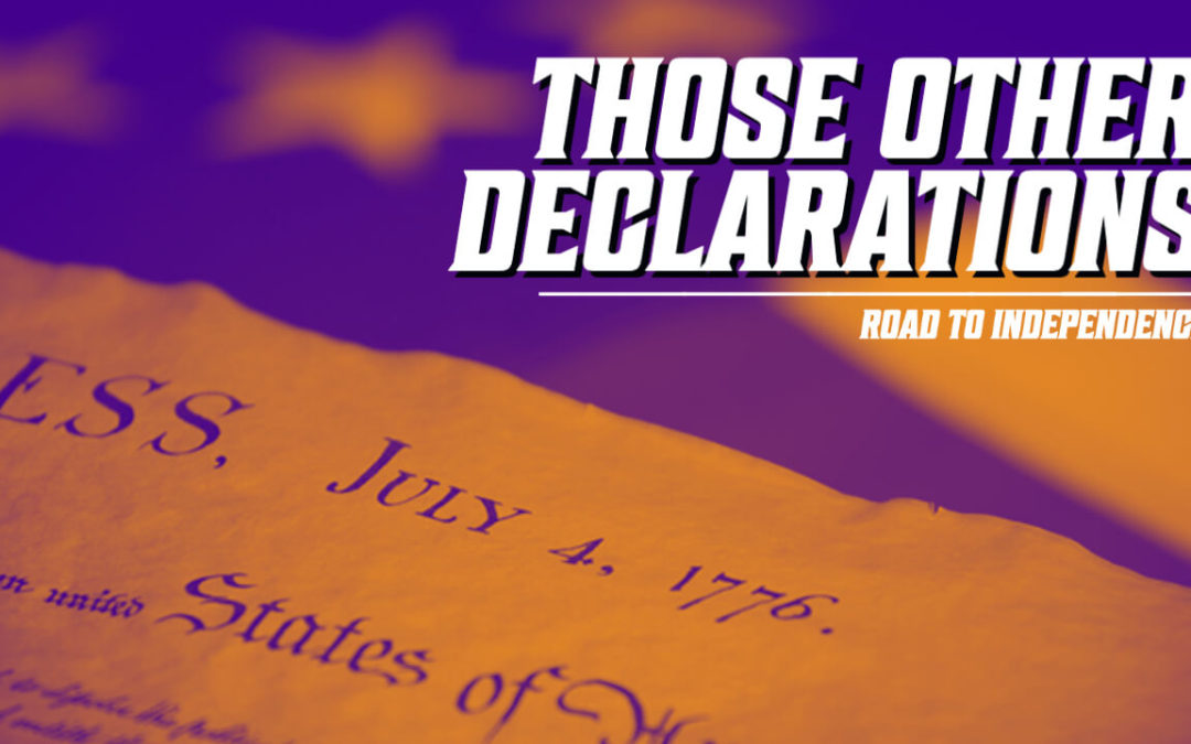 Those Other Declarations of Independence