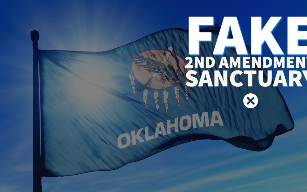 Oklahoma “Second Amendment Sanctuary” Law Creates a Sanctuary for Nothing