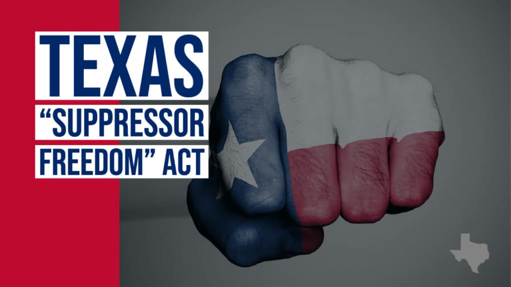 Now in Effect: Texas Law Sets Foundation to Nullify Federal Restrictions on Suppressors