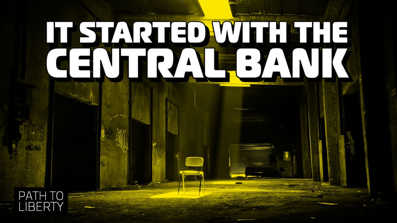 It All Started with the Central Bank