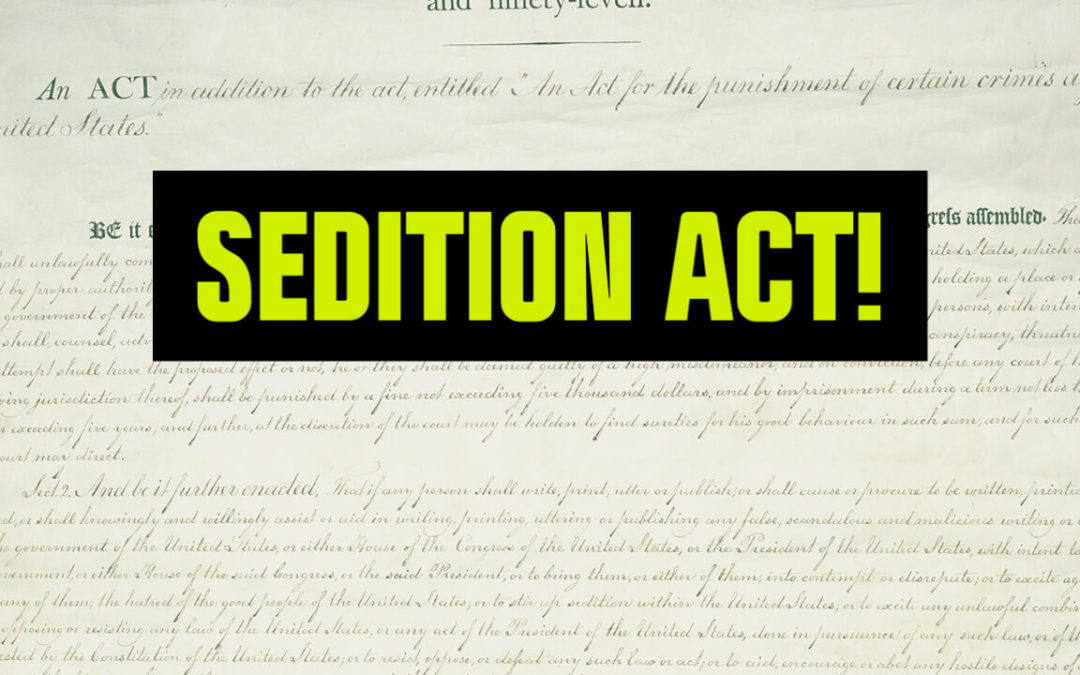 Free Speech Under Attack: The Sedition Act of 1798