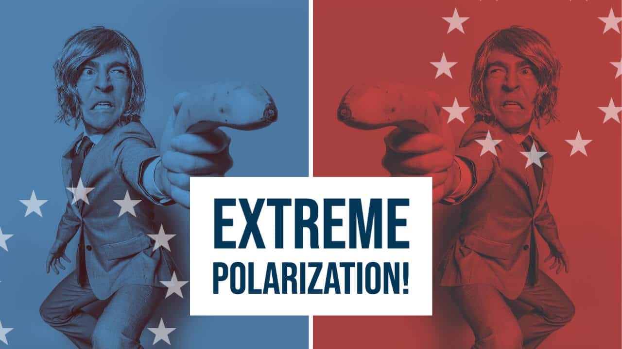 Extreme Polarization: Most “Solutions” will Make Things Worse