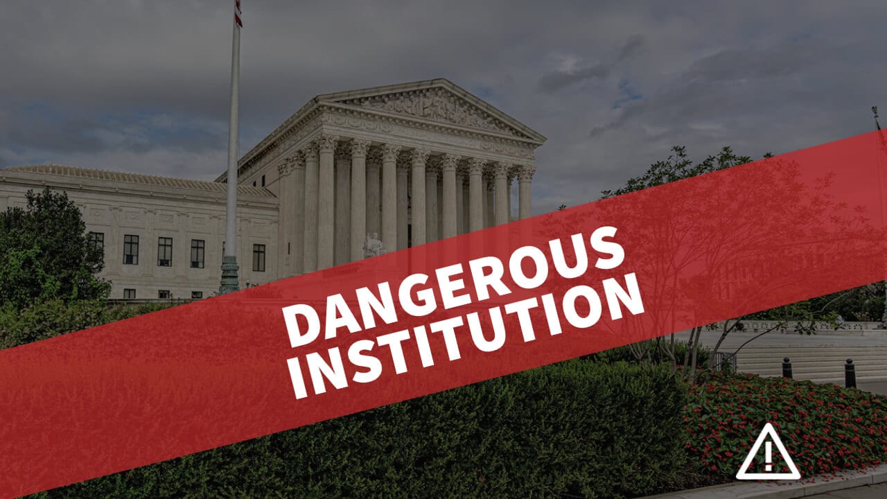 The Supreme Court is a Big Part of the Problem: Police State Edition