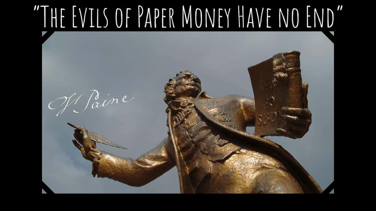 Thomas Paine: The Evils of Paper Money