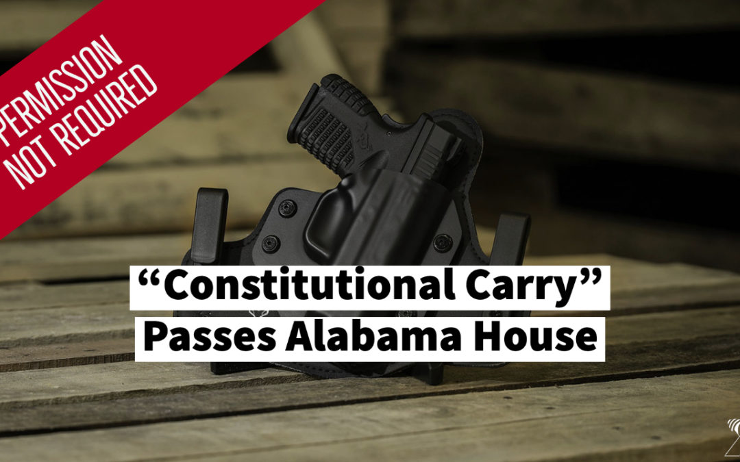Alabama House Passes Permitless Carry Bill Despite Intense Police Opposition
