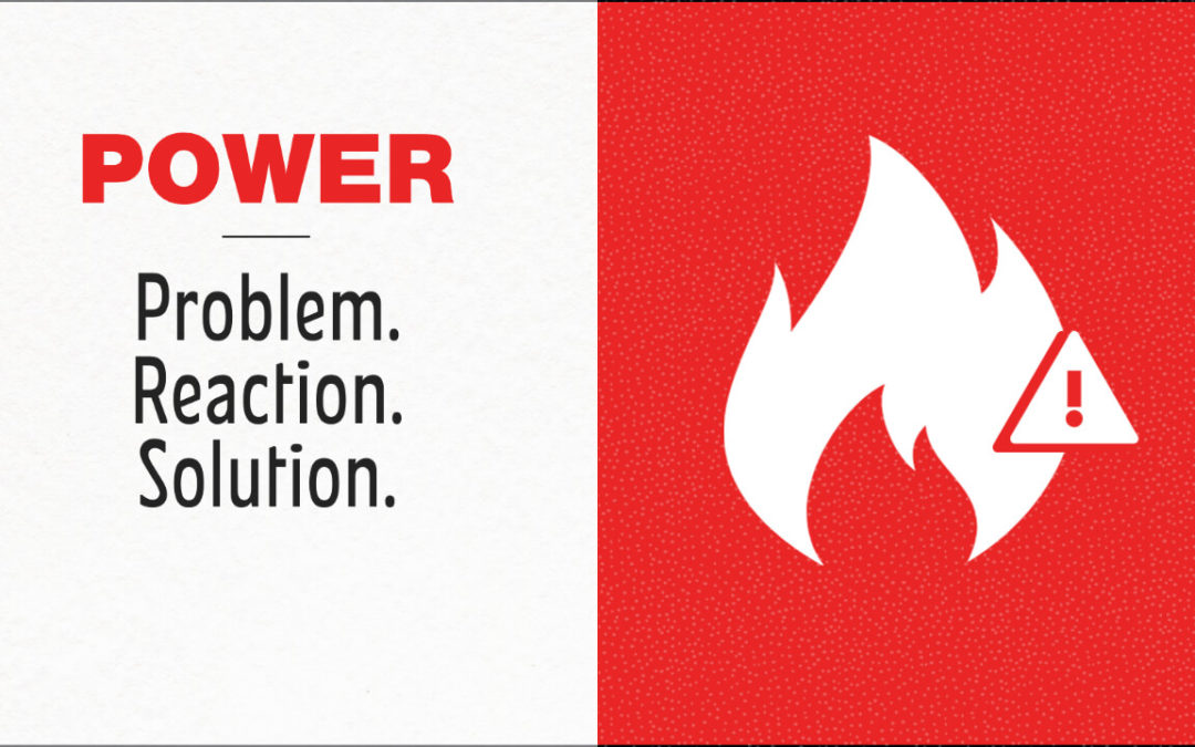 Power: Problem, Reaction, Solution