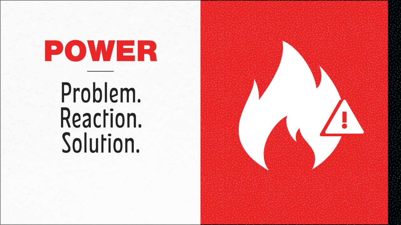 Power: Problem, Reaction, Solution