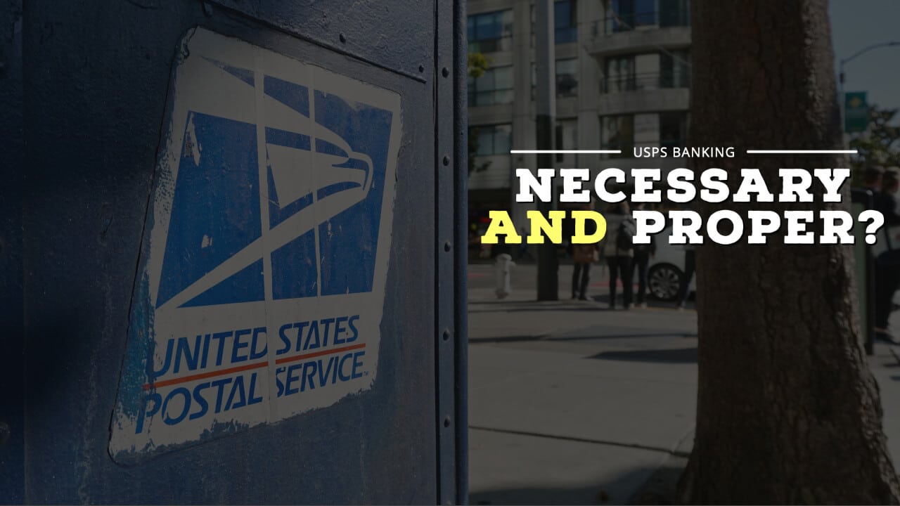 Necessary and Proper and USPS Banking