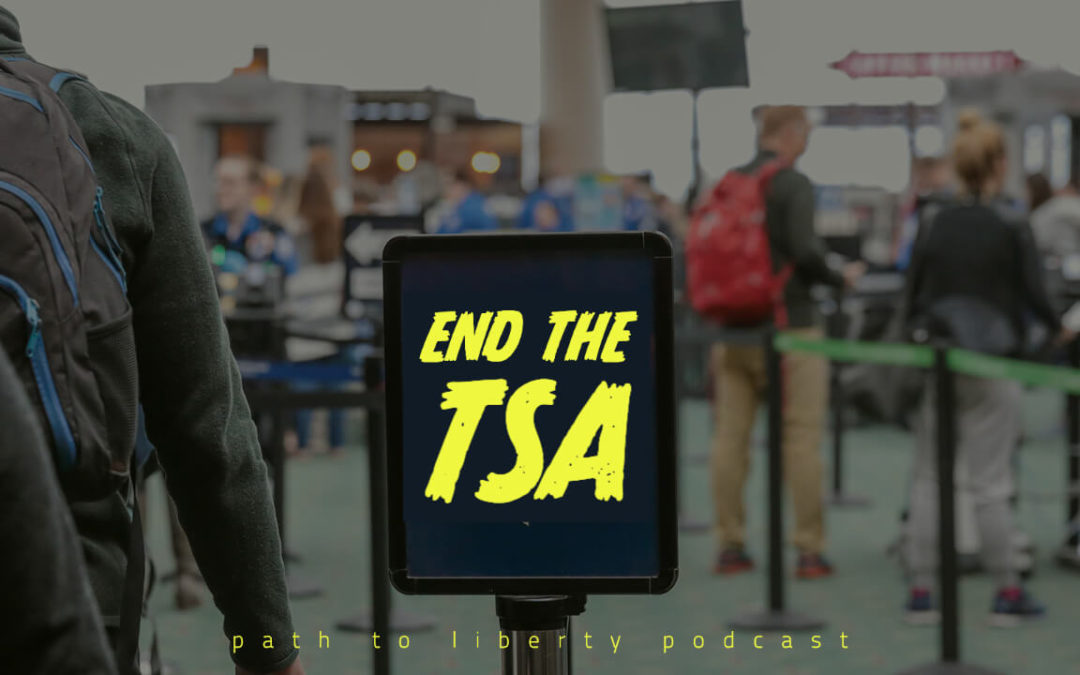 The TSA Shouldn’t Exist