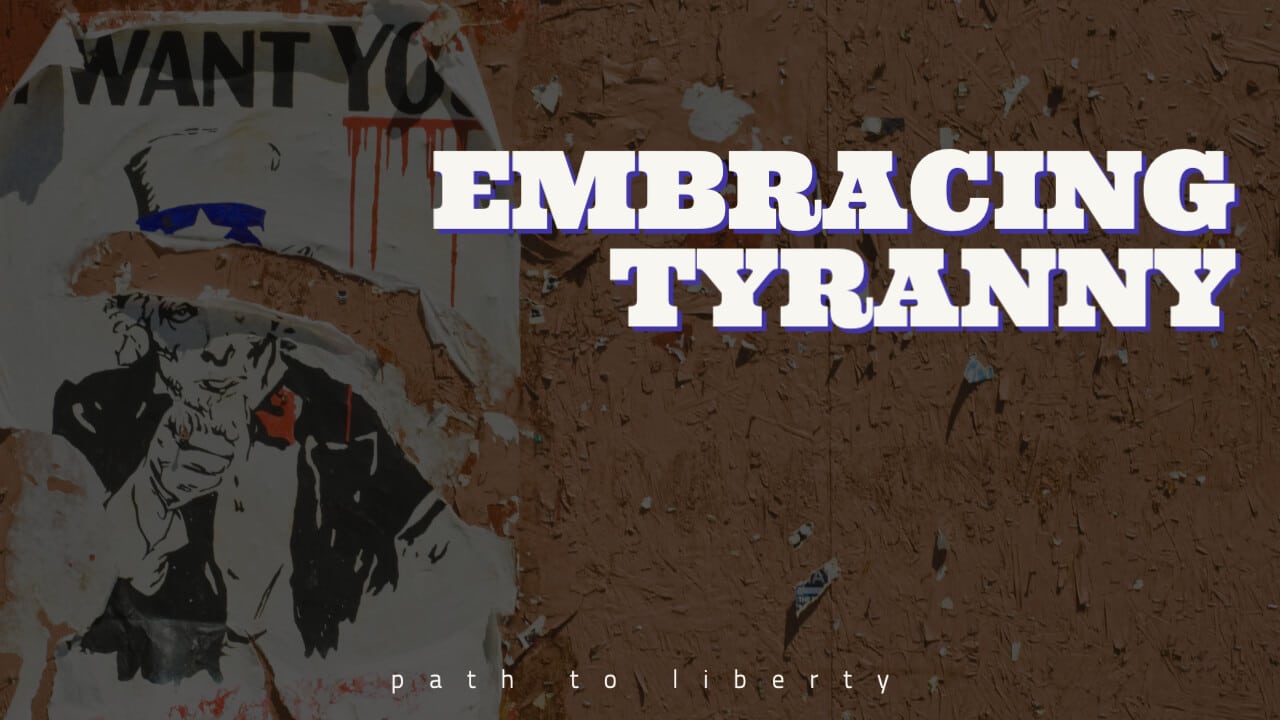 Embracing the Tyranny the Founders Rejected