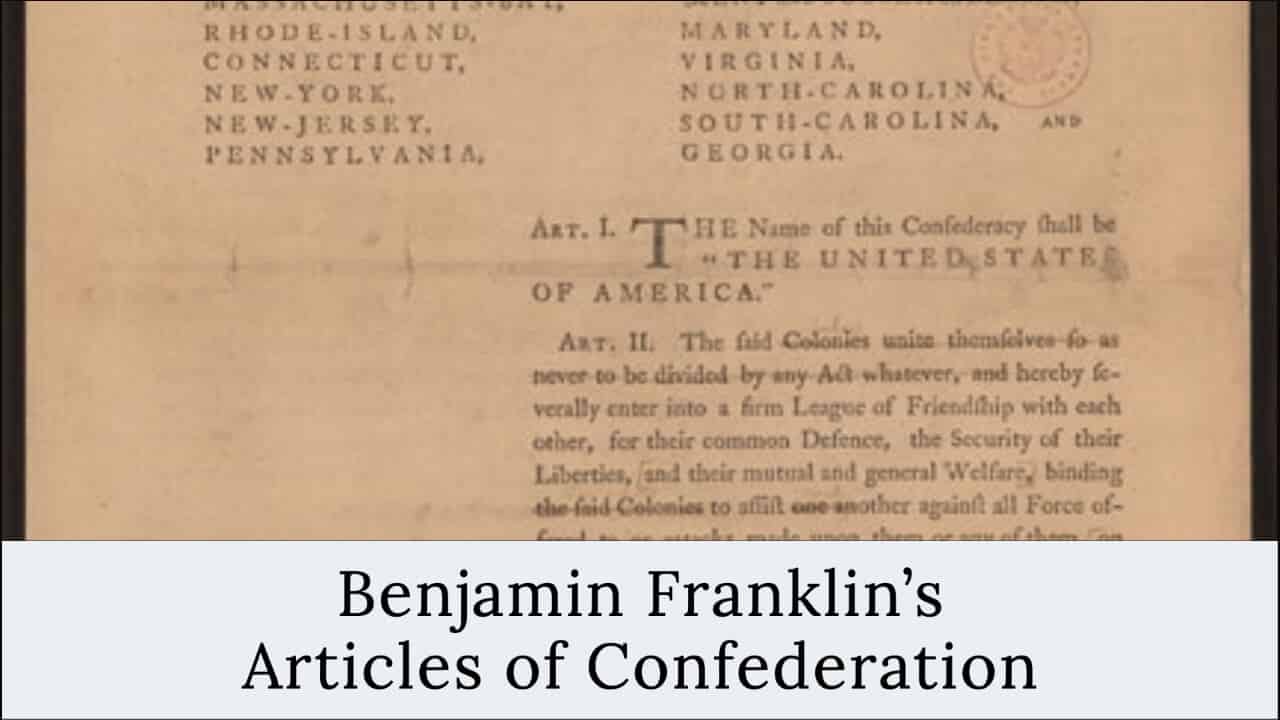 Benjamin Franklin’s Articles of Confederation