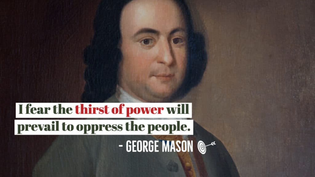 George Mason's Warnings on Power and Consolidation