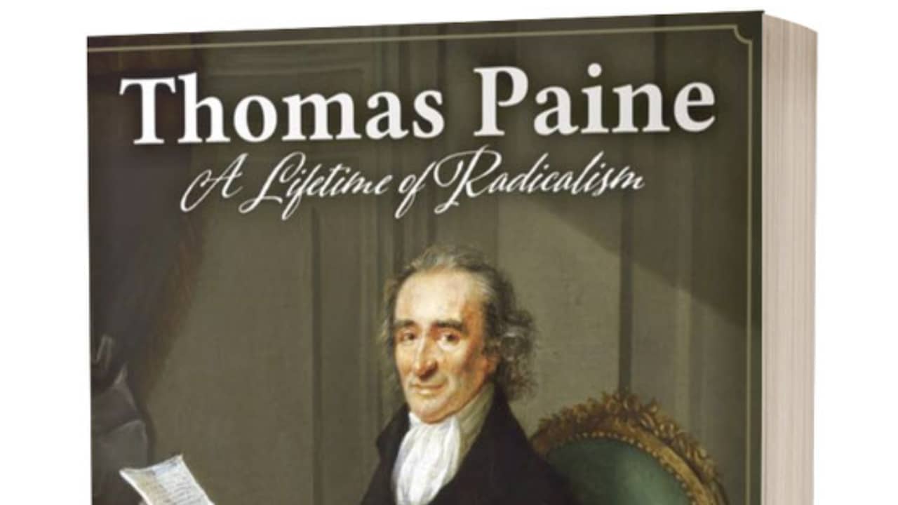 Pre-Orders Available for Thomas Paine: A Lifetime of Radicalism