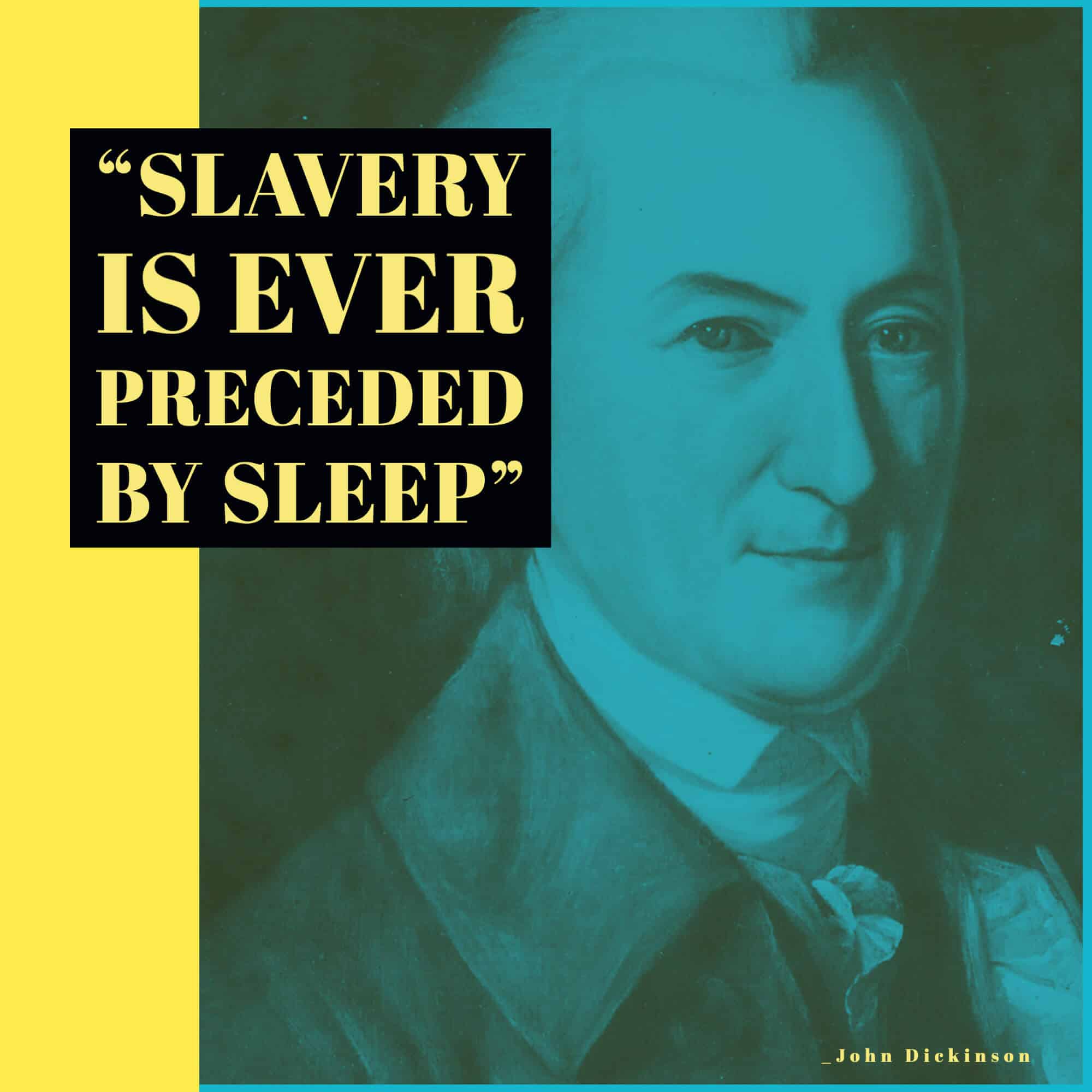 “Slavery is ever preceded by sleep”