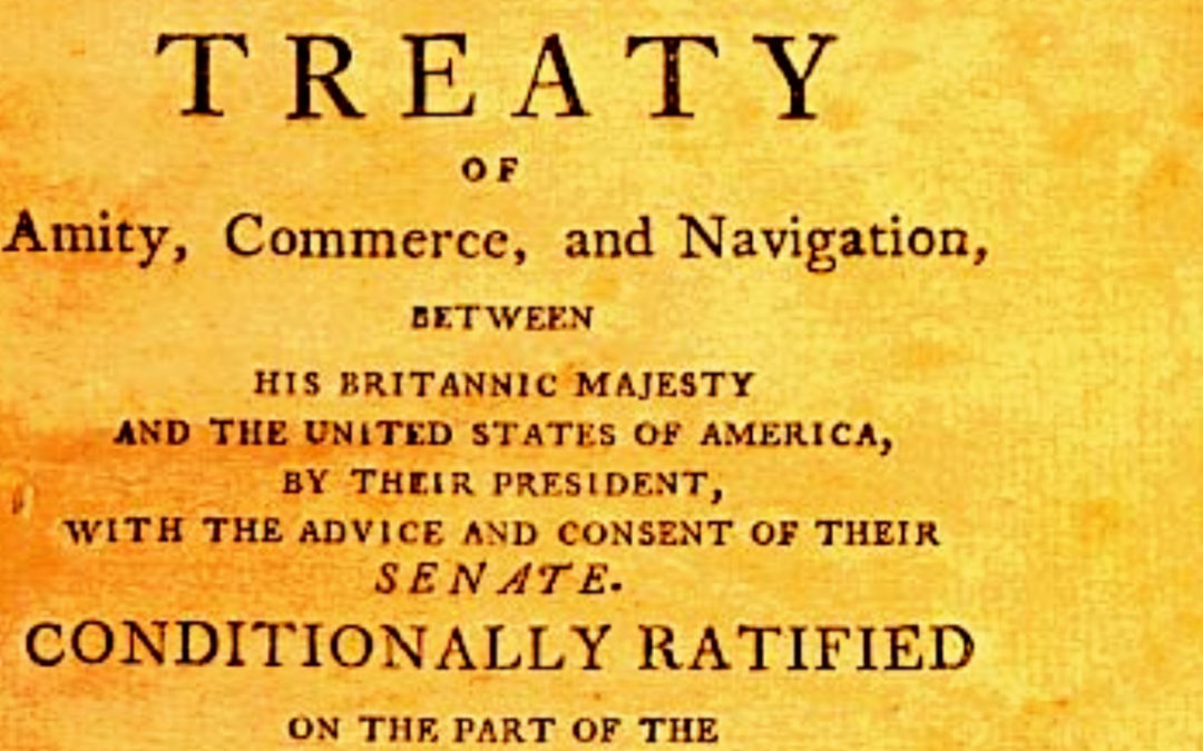 Today in History: Jay Treaty Signed Sparking Intense Partisan Debate