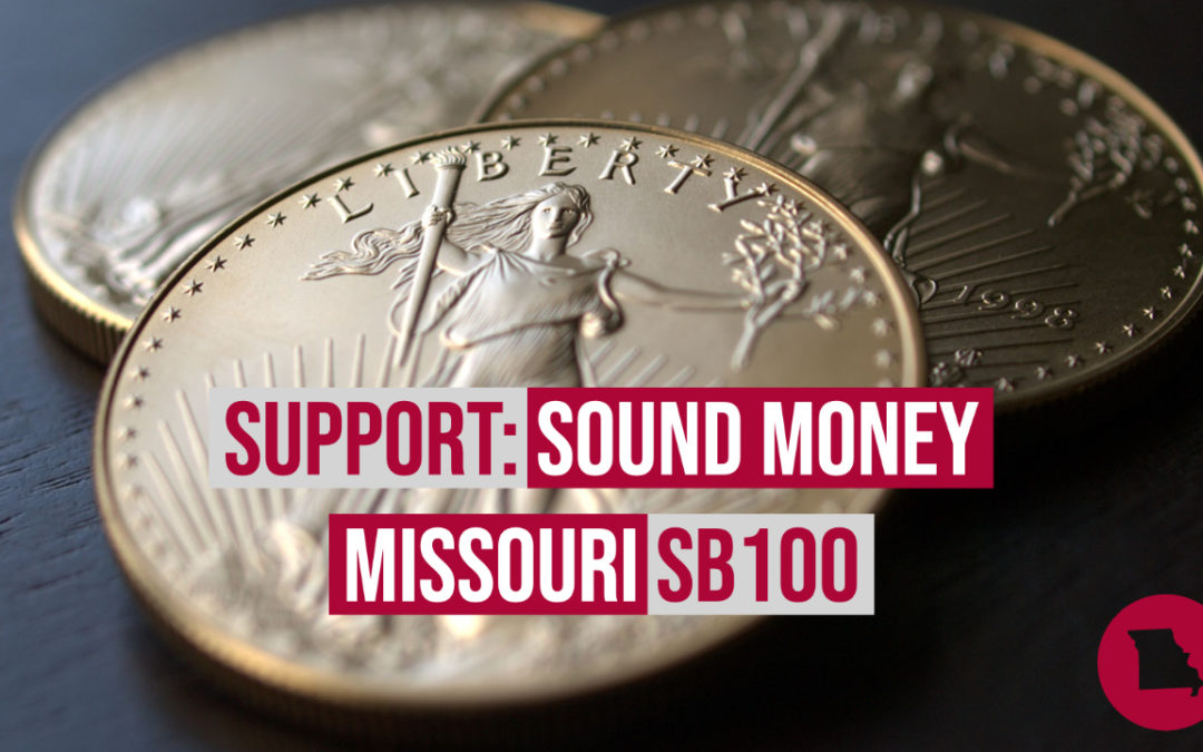Missouri Bill Would Take Steps Toward Treating Gold and Silver as Money