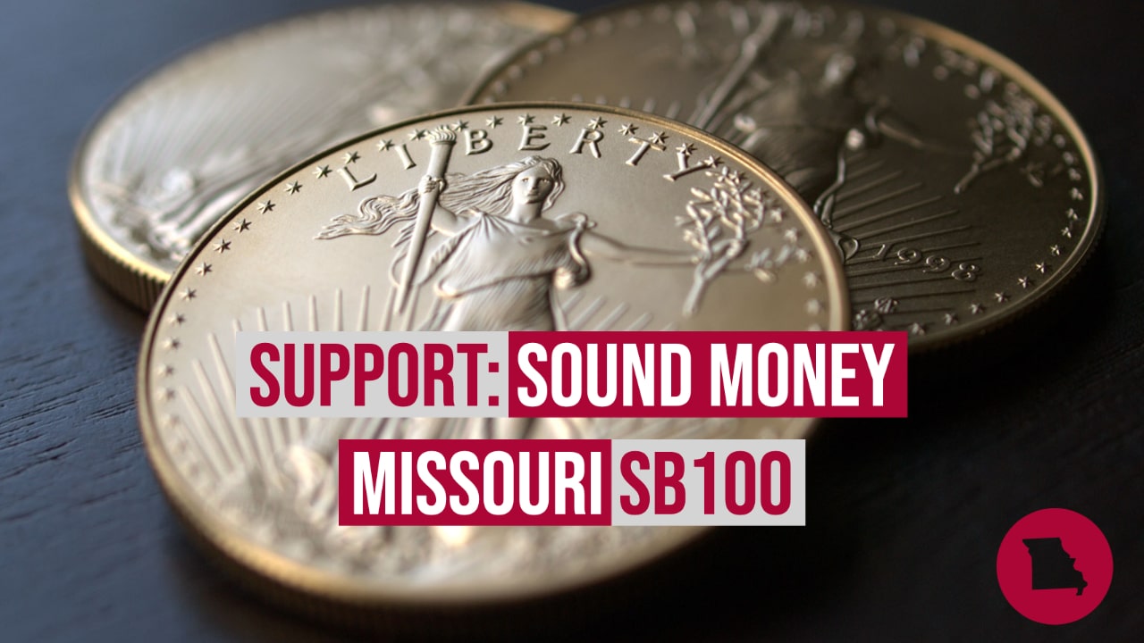 Missouri Bill Would Take Steps Toward Treating Gold and Silver as Money