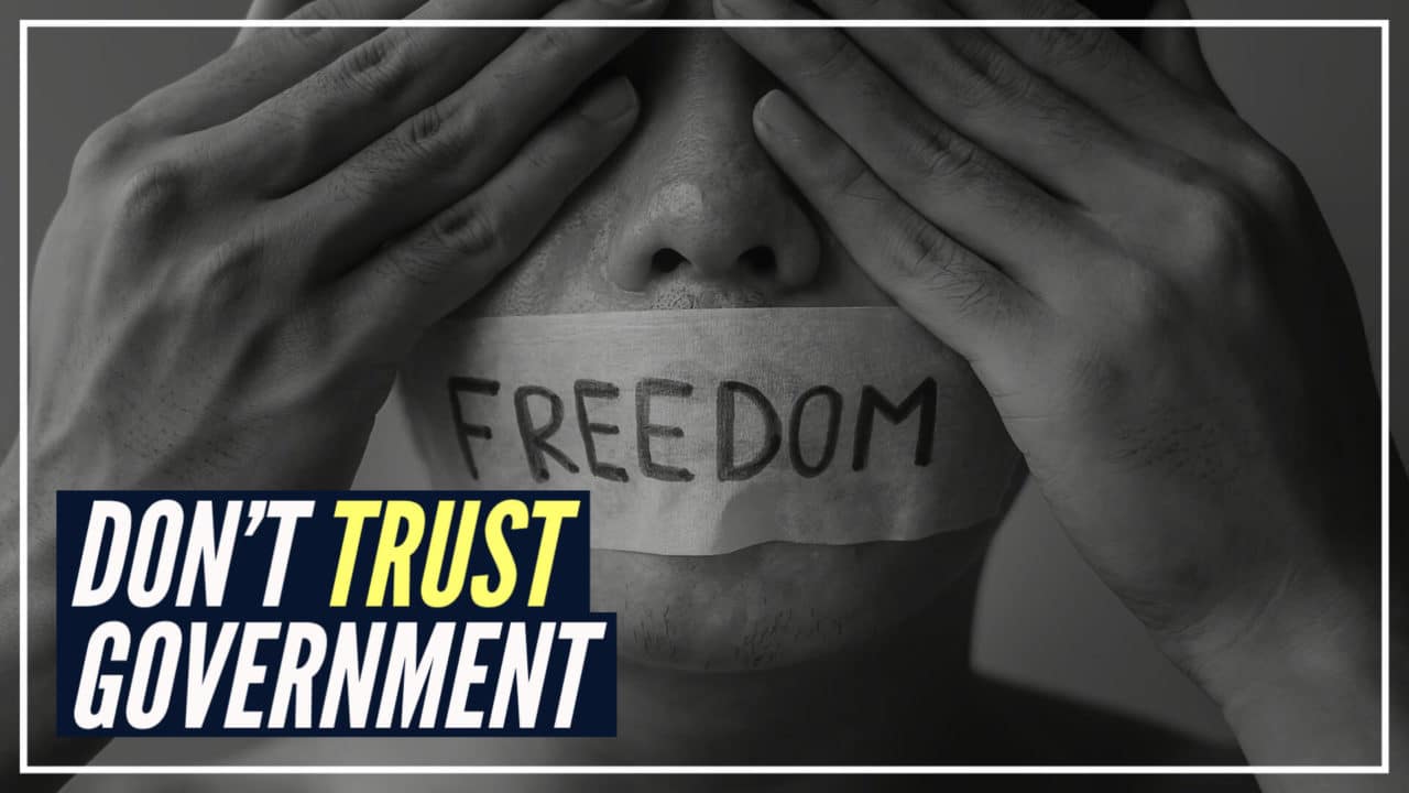 Don't Trust Government