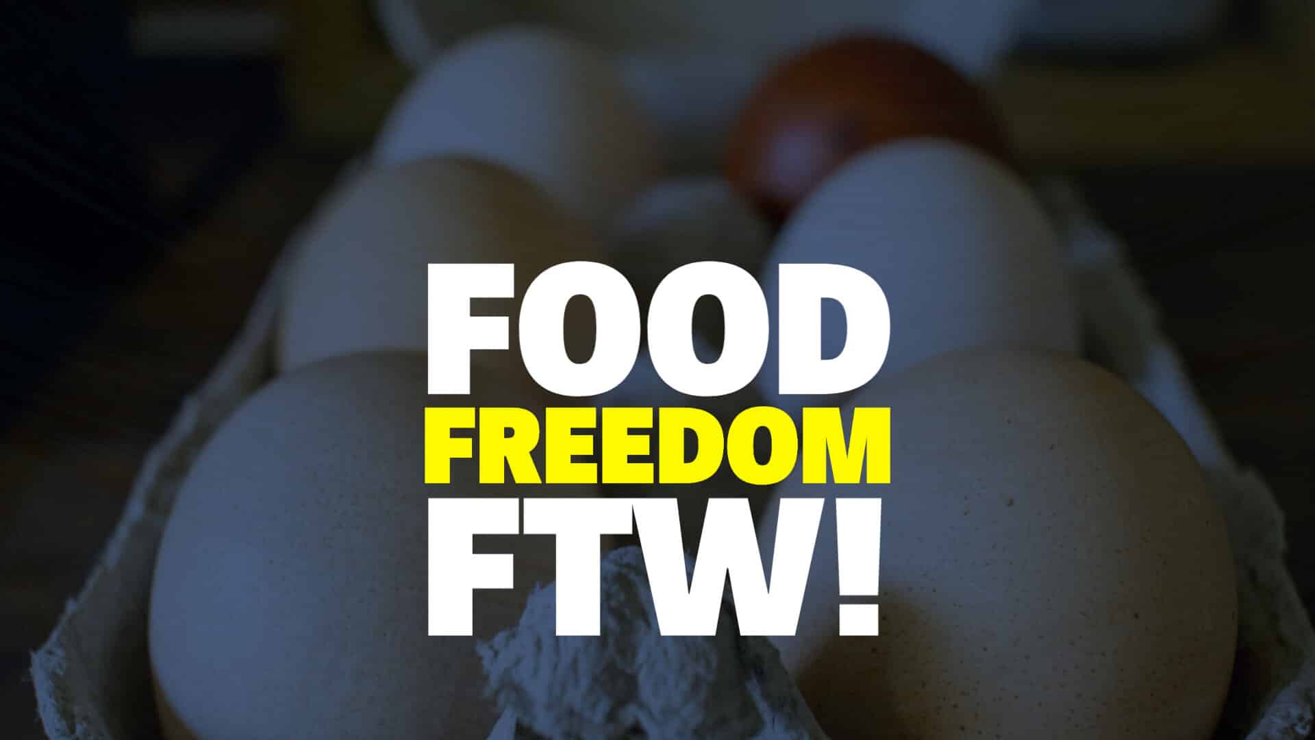 Food Freedom FTW!