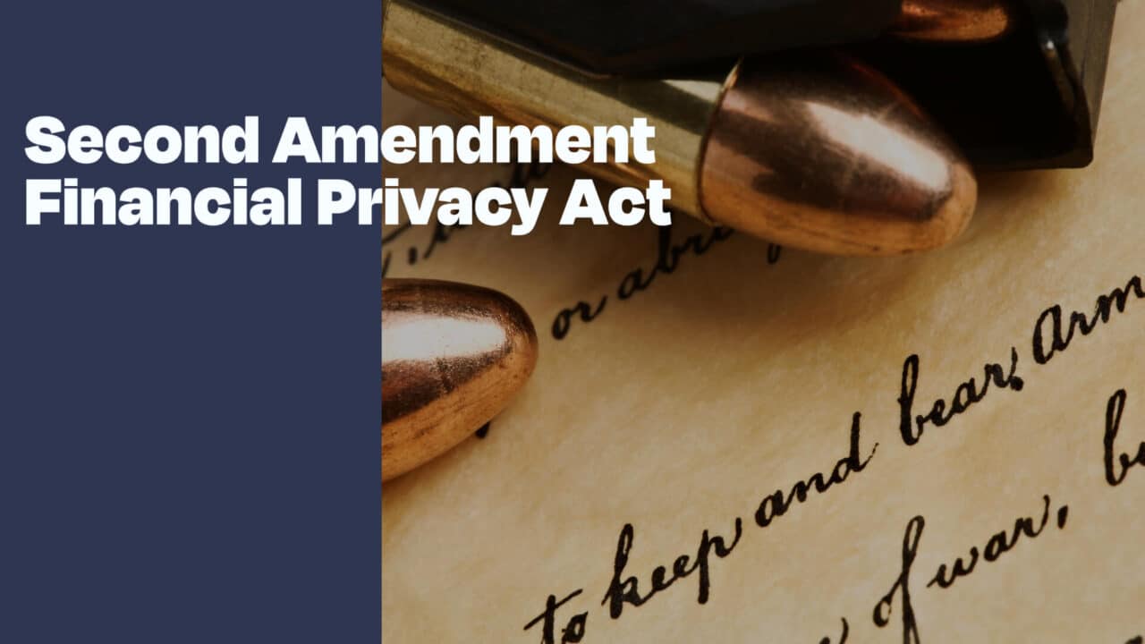 Nullification Win: 2nd Amendment Financial Privacy Act