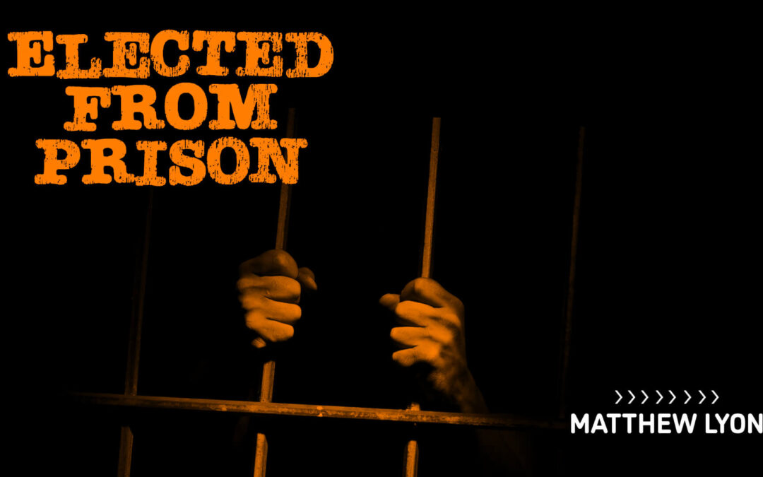 Elected from Prison: Matthew Lyon