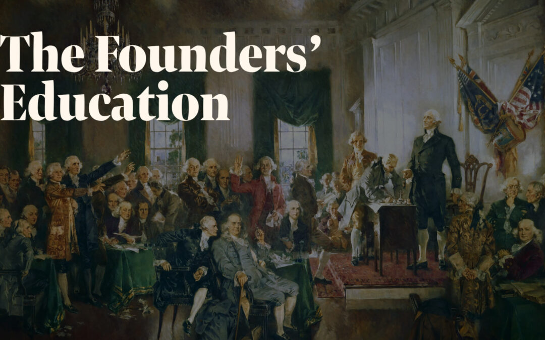 The Founders’ Education