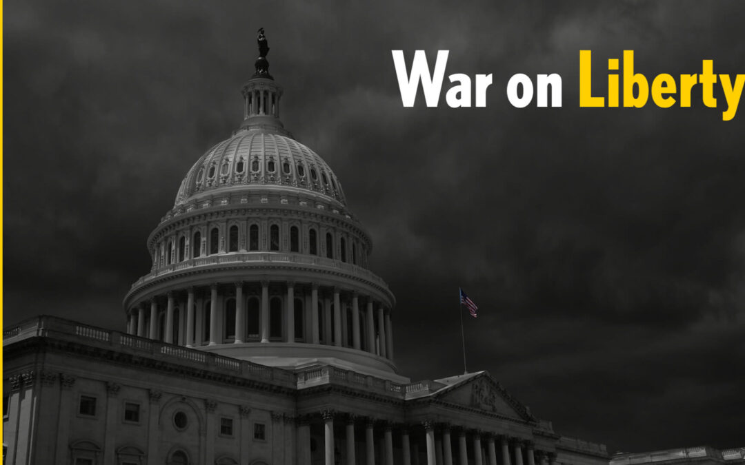 A War on Liberty