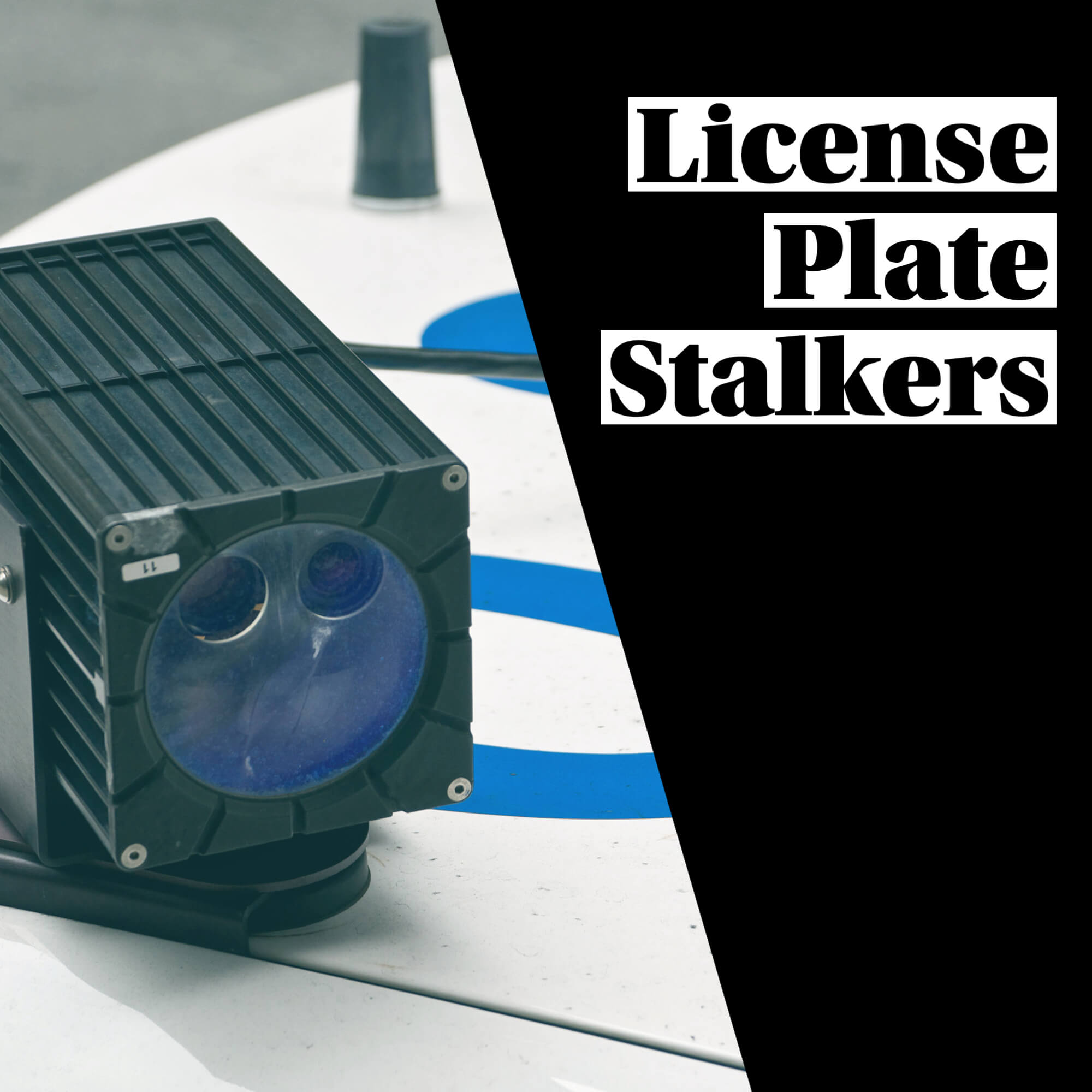 ALPR: Stalking You by Your License Plate