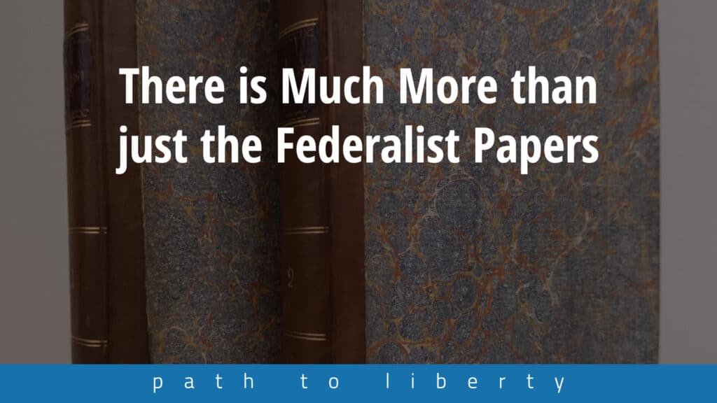 There's Much More than Just the Federalist Papers