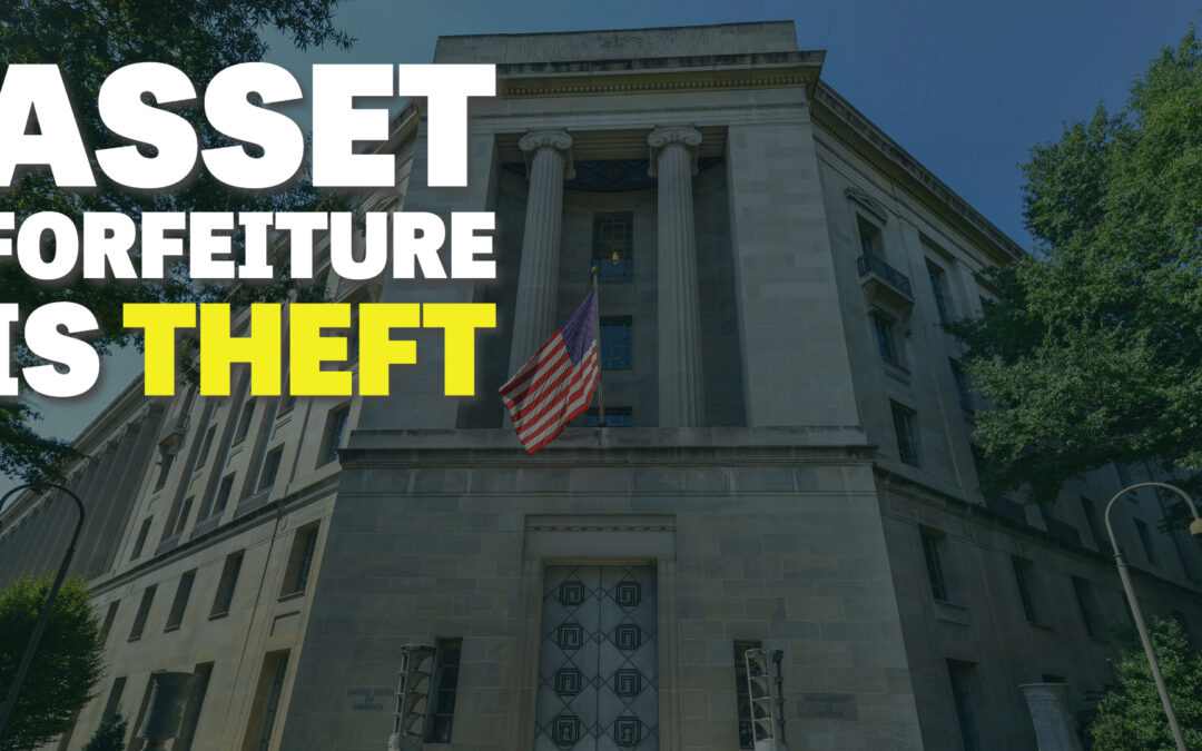 Nullify the Federal “Equitable Sharing” Asset Forfeiture Program