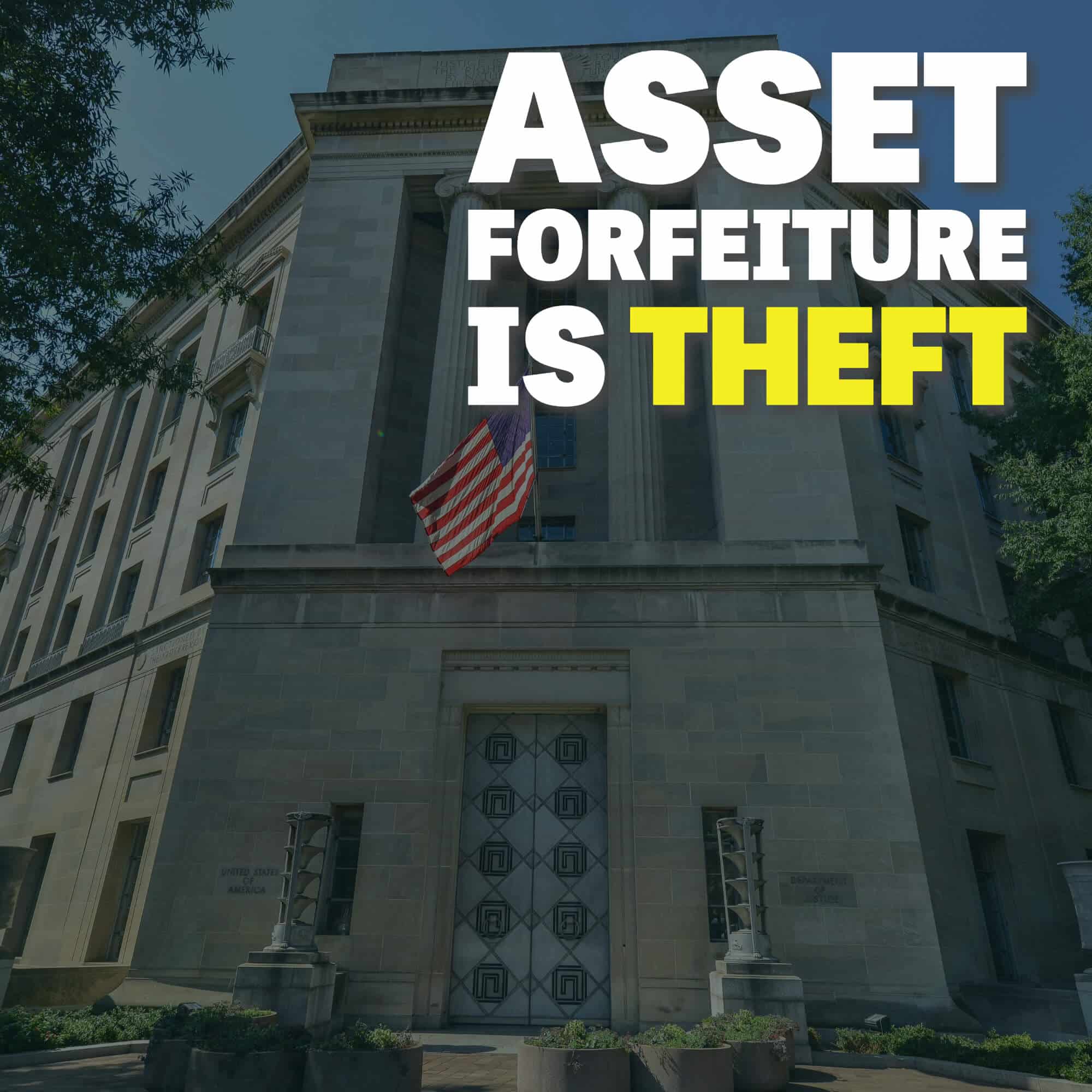 Nullify the Federal “Equitable Sharing” Asset Forfeiture Program