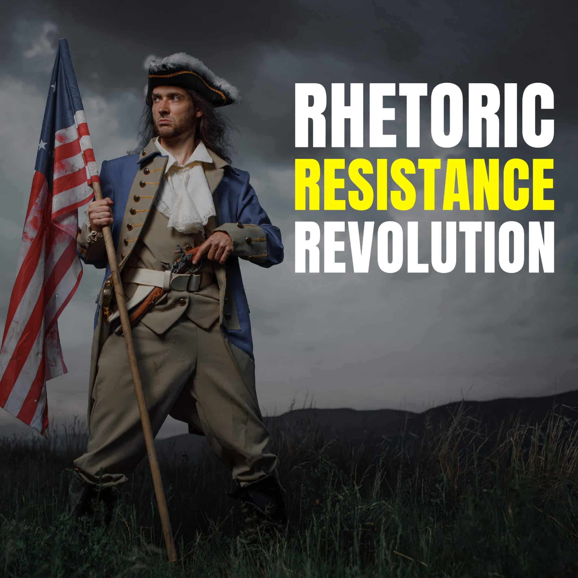 Blueprint: Rhetoric, Resistance and the Revolution