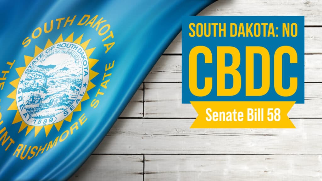 Signed as Law: South Dakota Takes Another Step Against Central Bank Digital Currency