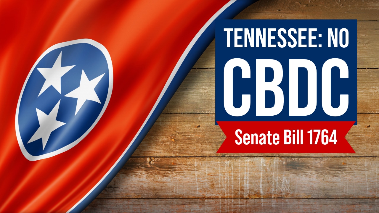 Tennessee Bill Would Exclude CBDC from State Definition of Money