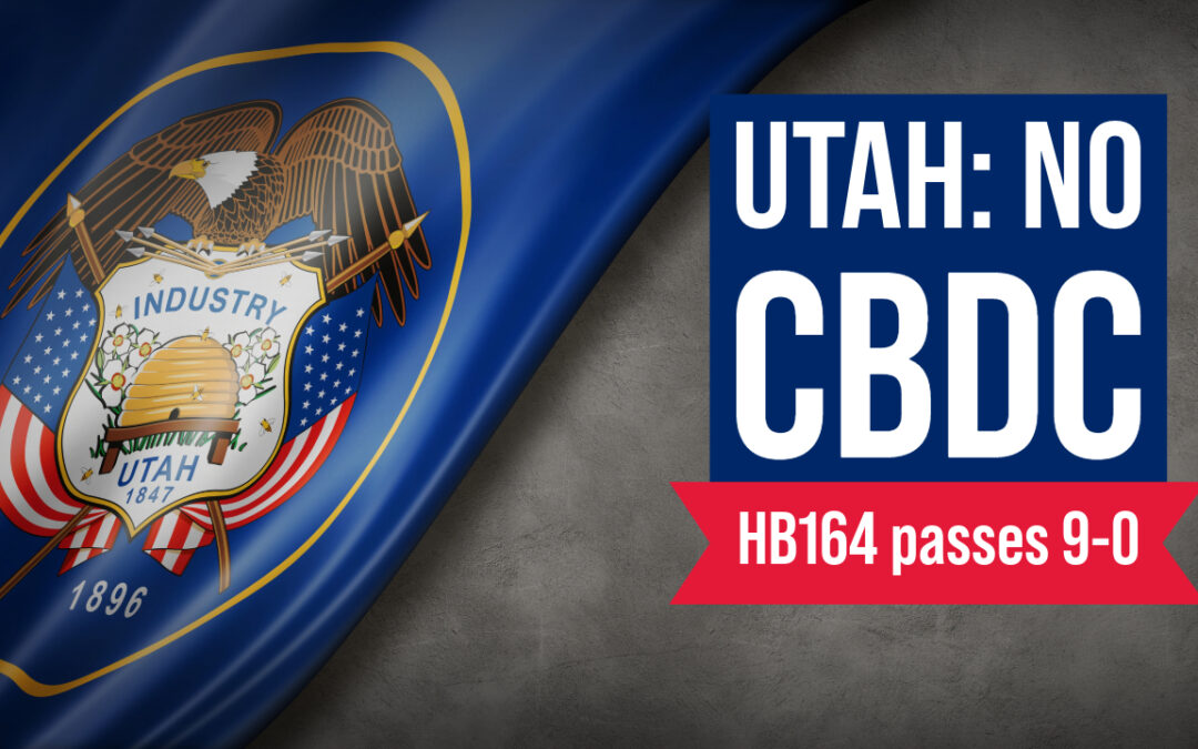 Utah Committee Passes Bill that Would Exclude CBDC from State Definition of Money