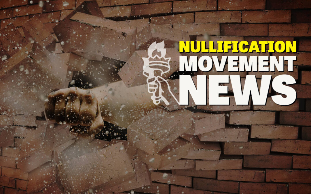 Push Back: Nullification Movement News