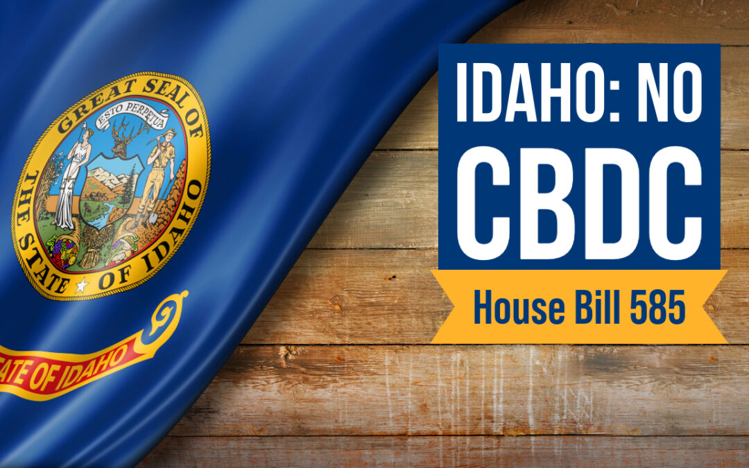 Idaho Bill Would Take Step Against a Potential Central Bank Digital Currency