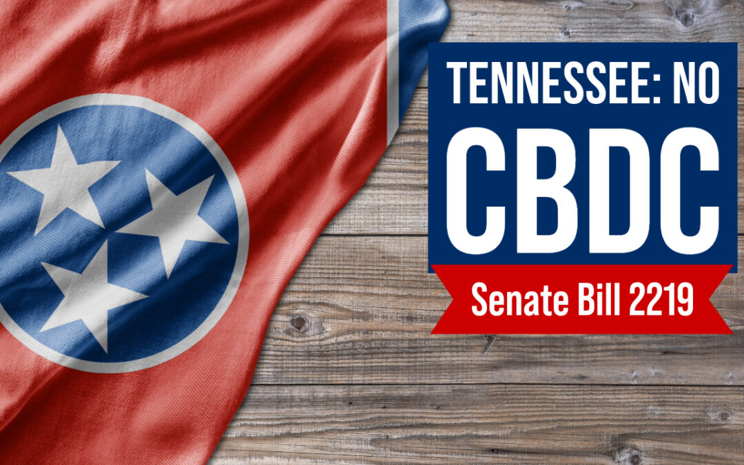 Tennessee Bill Would Exclude CBDC from State Definition of Money