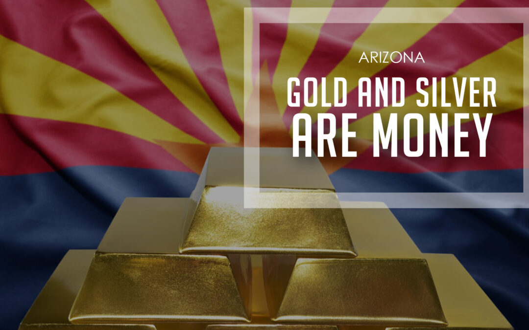 Arizona Senate Passes Bill to Establish Bullion Depository and Transactional Gold-Backed Currency