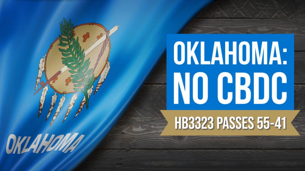 Oklahoma House Passes Bill to Exclude CBDC from State Definition of Money