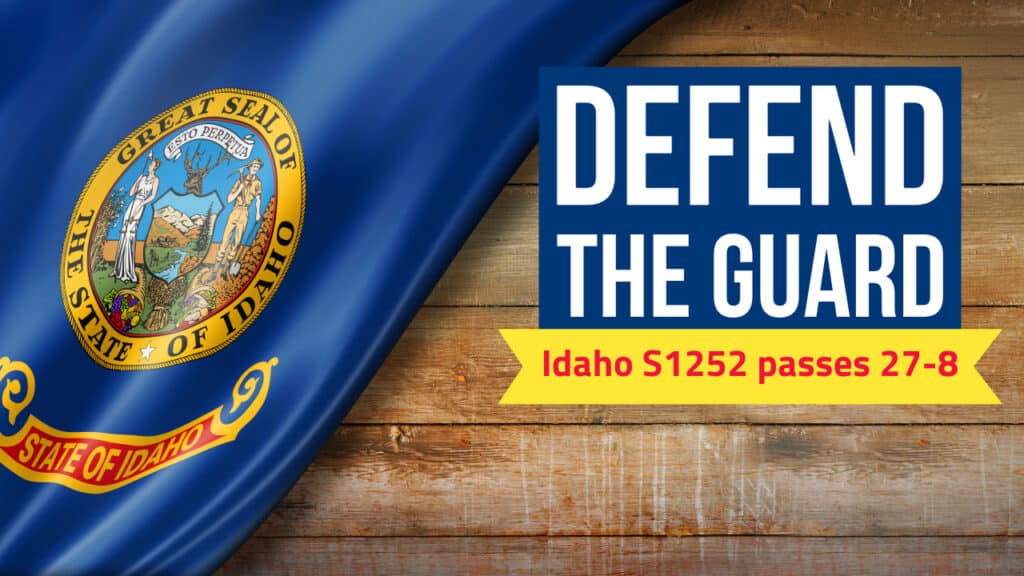 Idaho Senate Passes Defend the Guard Act