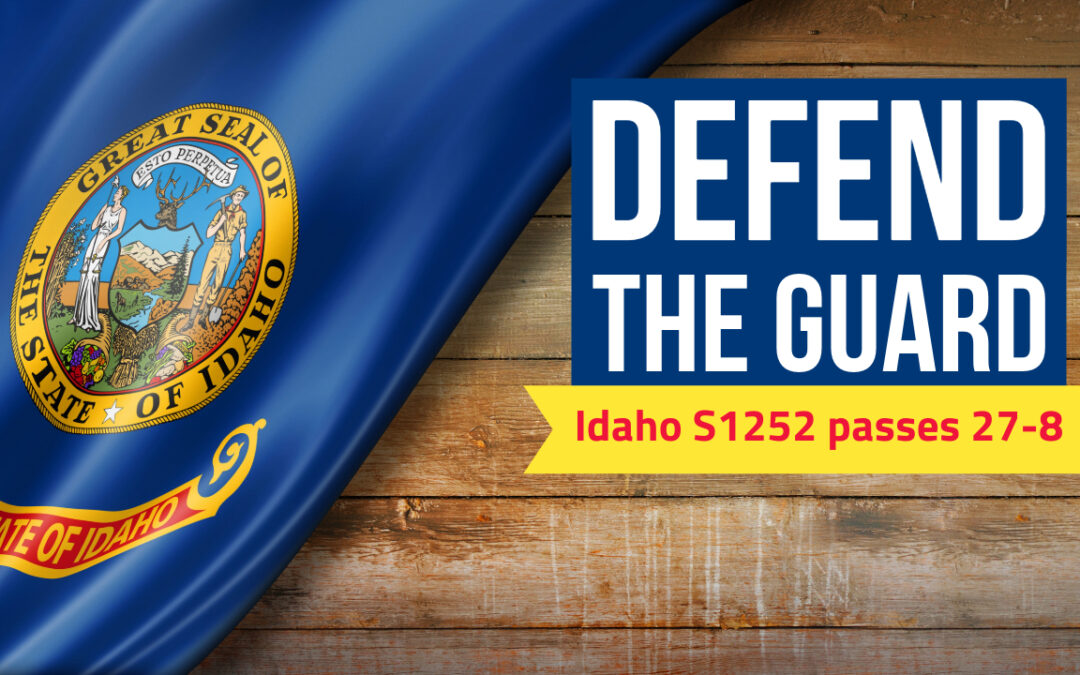 Idaho Senate Passes Defend the Guard Act