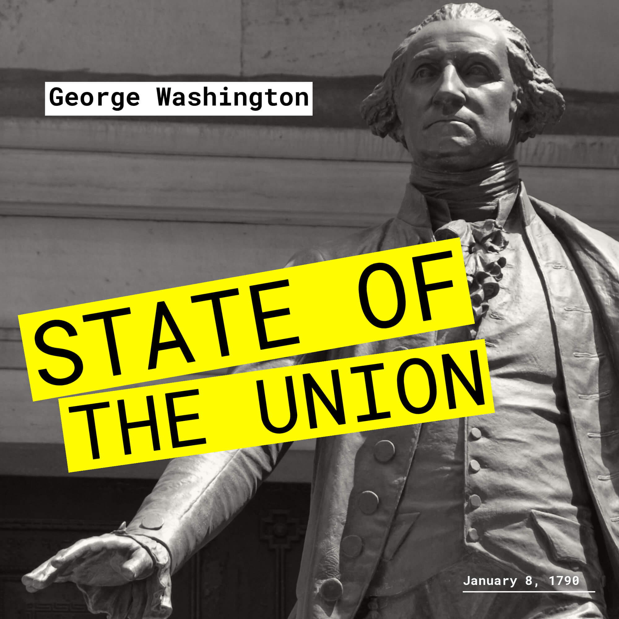 A Real State of the Union: George Washington’s First Annual Address