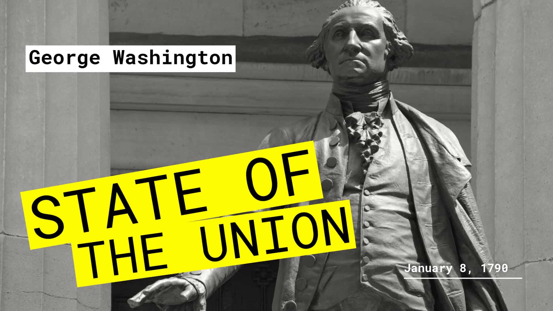 A Real State of the Union: George Washington's First Annual Address