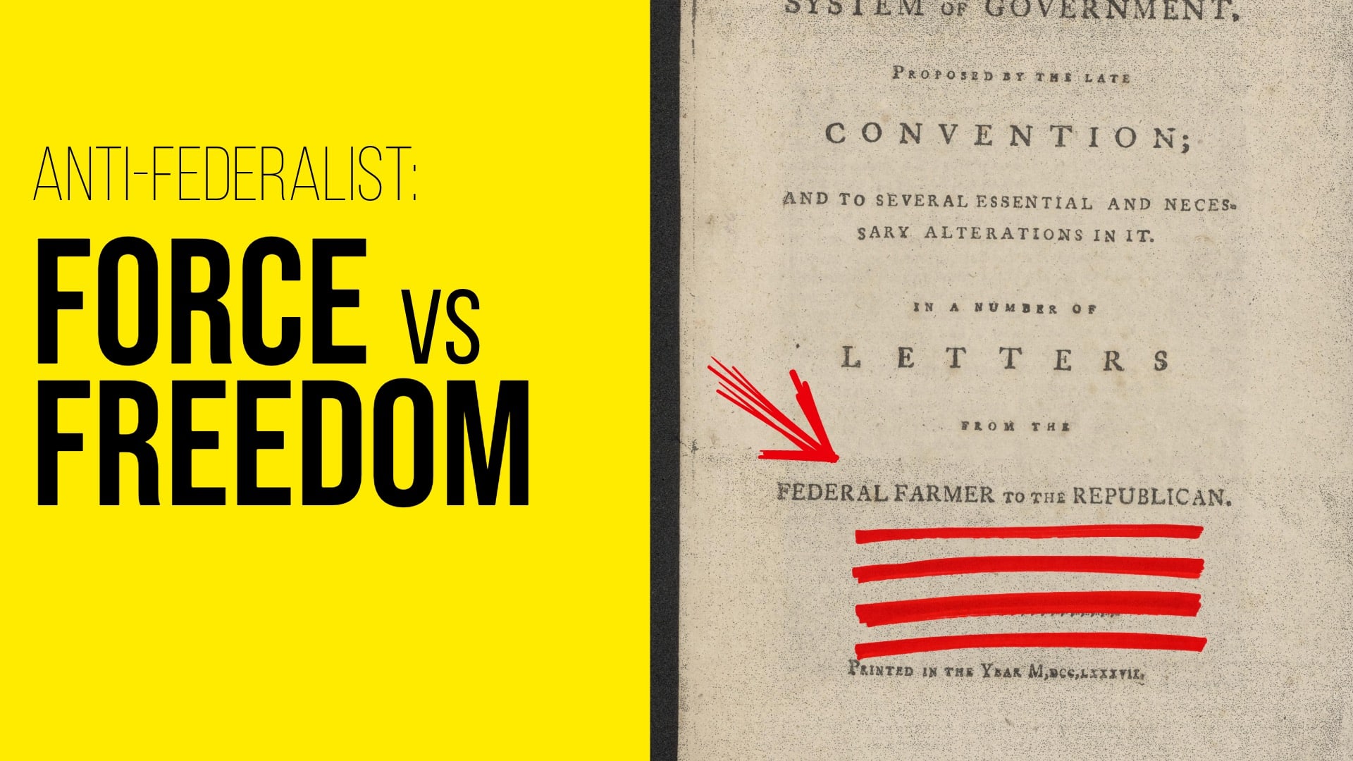 Force vs Freedom: Anti-Federalist Federal Farmer No. 6-7