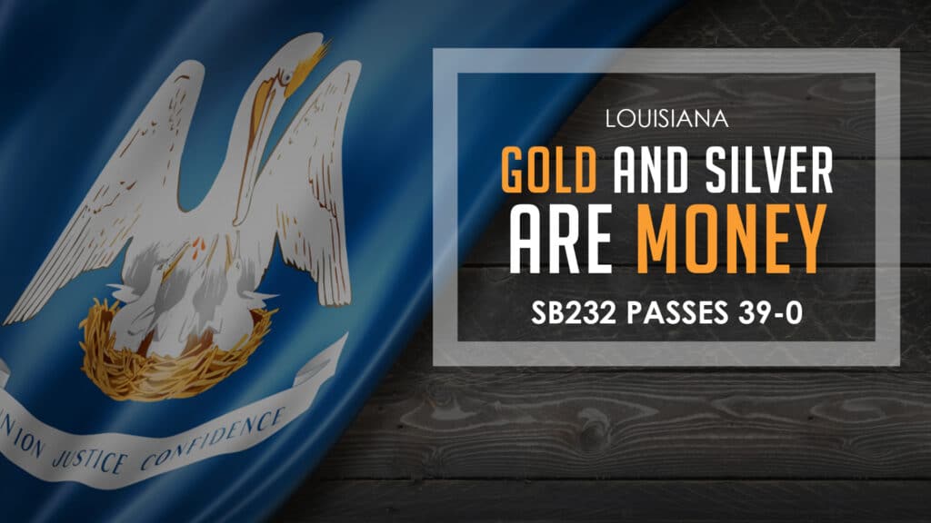 Louisiana Senate Passes Bill to Make Gold and Silver Legal Tender
