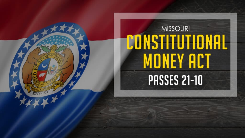 Missouri Senate Passes Bill to Treat Gold and Silver as Legal Tender